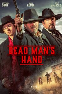 Download Dead Man’s Hand (2023) {English With Subtitles} 480p [285MB] || 720p [775MB] || 1080p [1.93GB]