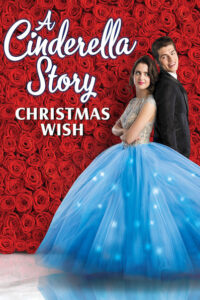 Download A Cinderella Story: Christmas Wish (2019) {English With Subtitles} 480p [300MB] || 720p [700MB]