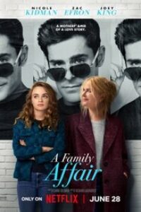 Download A Family Affair (2024) Dual Audio {Hindi-English} WEB-DL 480p [380MB] || 720p [1GB] || 1080p [2.4GB]